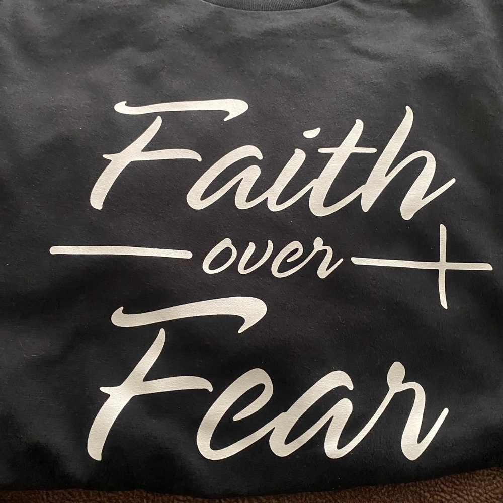 Faith over Fear tshirt 100% cotton preshrunk Gildan new